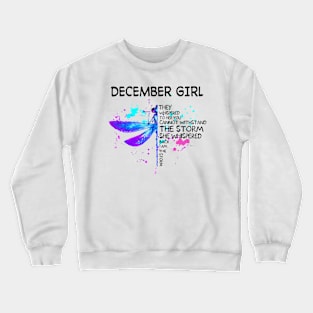 Dragonfly December Girl She Whispered Back I Am The Storm Crewneck Sweatshirt